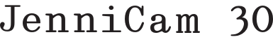 JenniCam@30